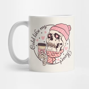 Cold Like My Heart Mug